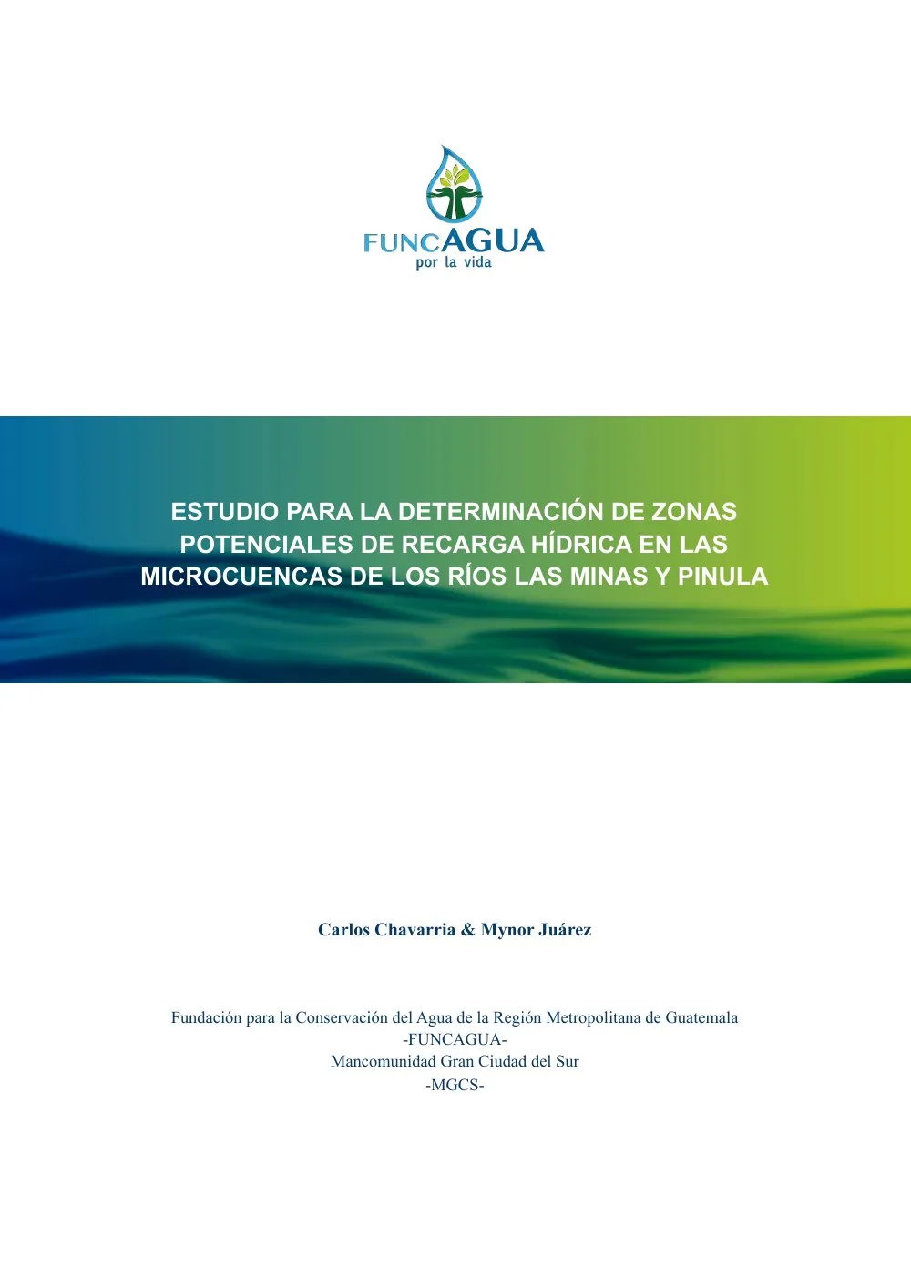 Portada de Zonas potenciales de recarga hídrica en los ríos Las Minas y Pinula